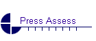 Press Assess